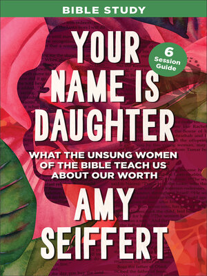 cover image of Your Name Is Daughter Bible Study